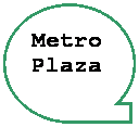Metro Plaza